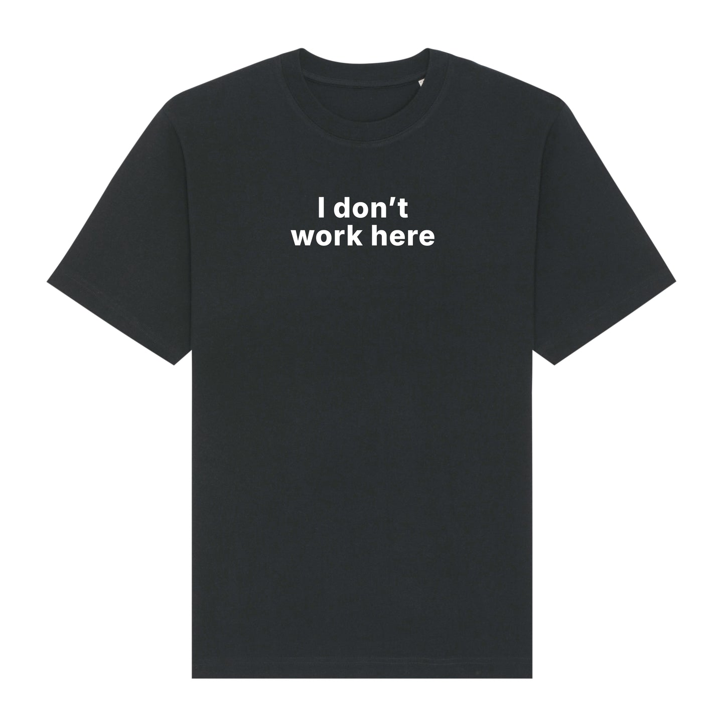 "I dont work here"