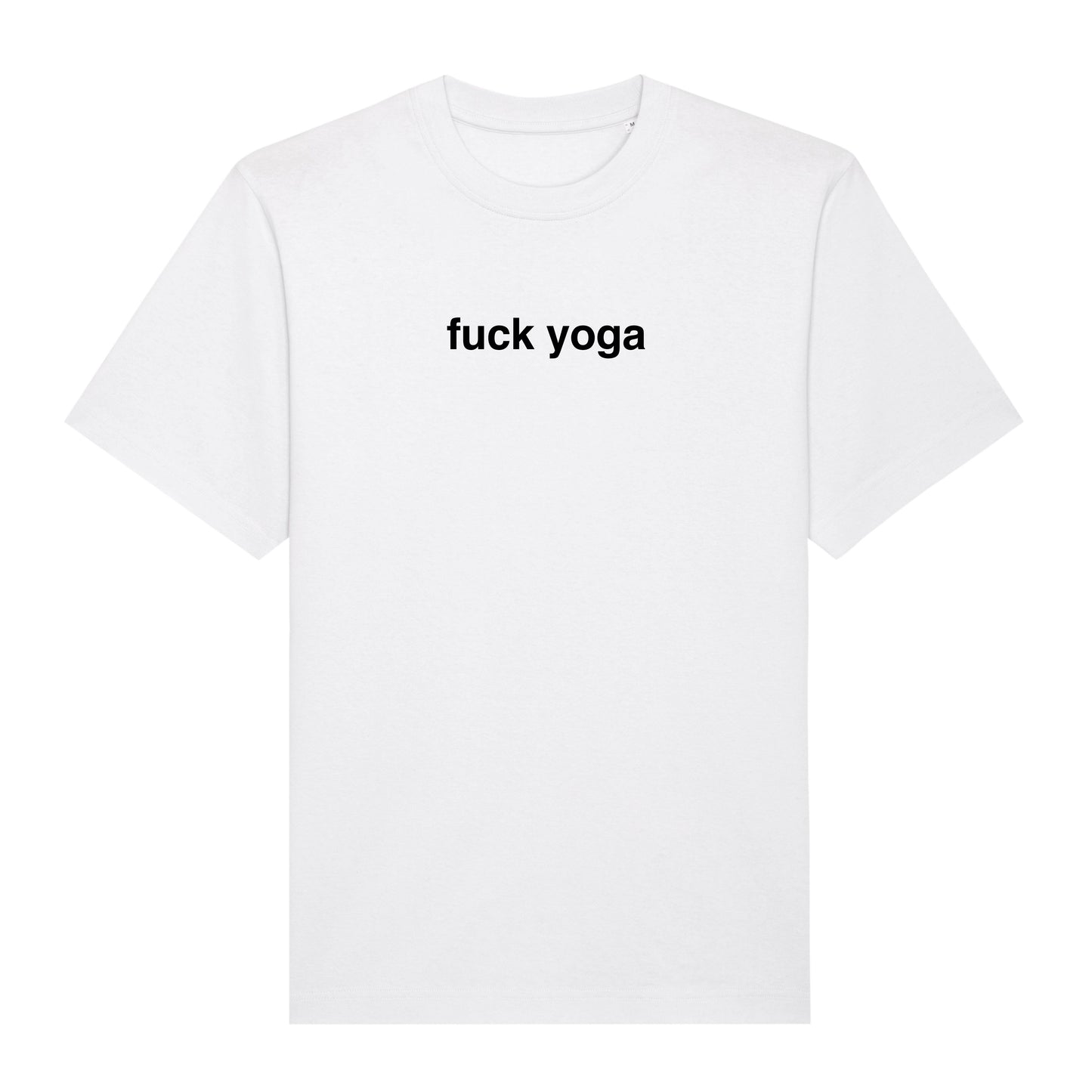 "fuck yoga"